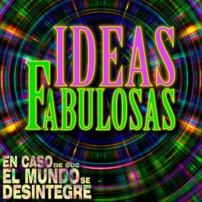 En Caso De Que El Mundo Se Desintegre Podcast ECDQEMSD