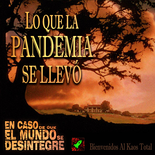 Lo Que La Pandemia Se Llevó - Podcast